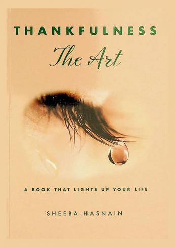  Thankfulness the art : a book that lights up your life