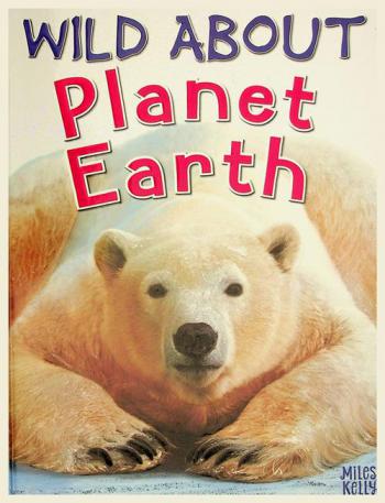  Wild About Planet Earth