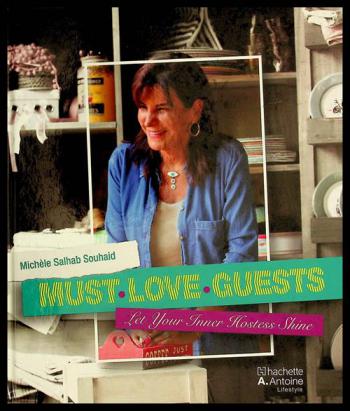  Must. Love. Guests : Let Your Inner Hostess Shine