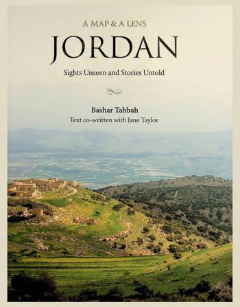  A map & a lens : Jordan sights unseen and stories untold