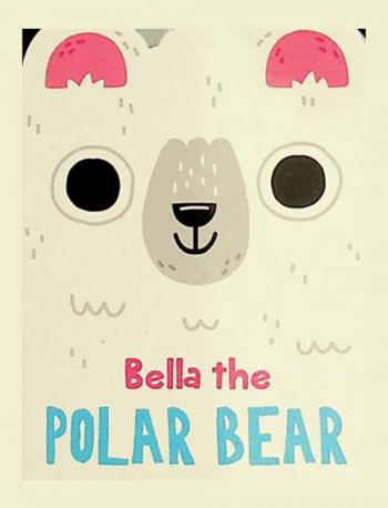  Bella : the polar bear
