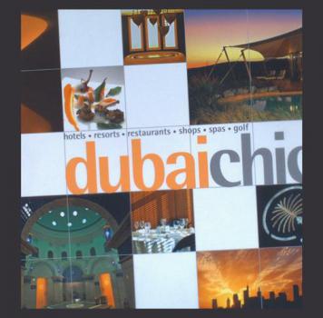  Dubai chic : hotels, resorts, restaurants, shops, spas, golf