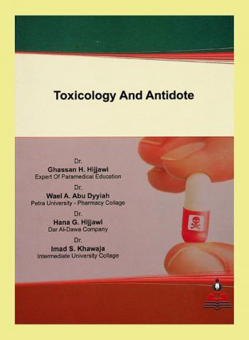  Toxicology and antidote = علم السموم والترياق