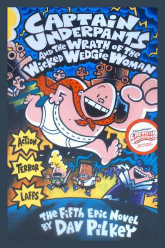  Captain Underpants and the wrath of the wicked wedgie woman