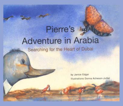  Pierre's adventure in Arabia : searching for the heart of Dubai
