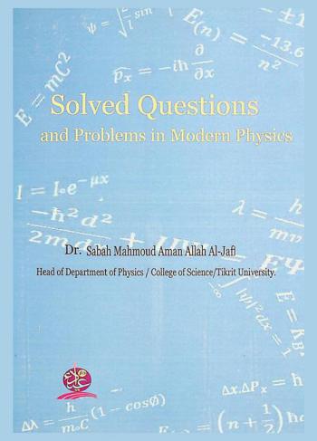 Solved questions and problems in modern physics = أسئلة ومسائل محلولة في الفيزياء الحديثة
