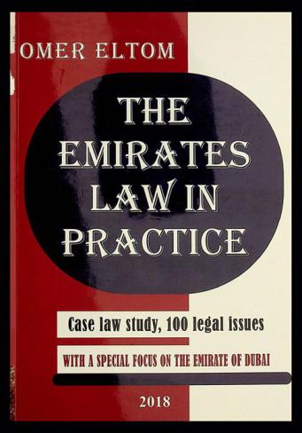  The Emirates law in practice : case law study, 100 legal issues with a special focus in the Emirate of Dubai