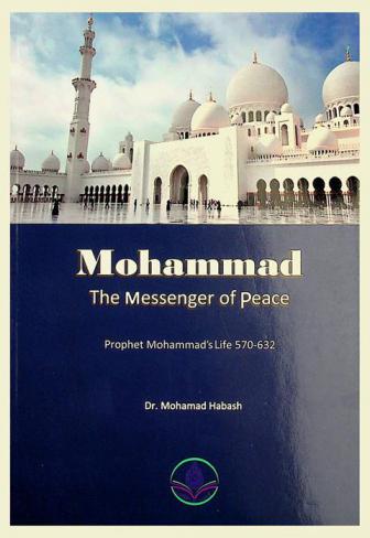  Mohamed the massenger of peace : biography of prophet moahmmed 570-632