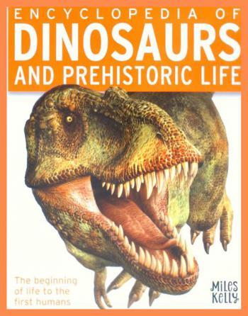  Encyclopedia of dinosaurs and prehistoric life