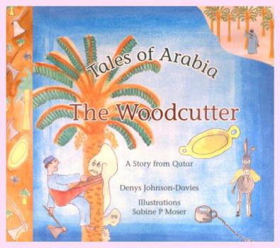  The woodcutter : a story from Qatar