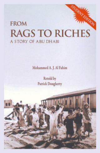  From rags to riches : a story of Abu Dhabi : student edition