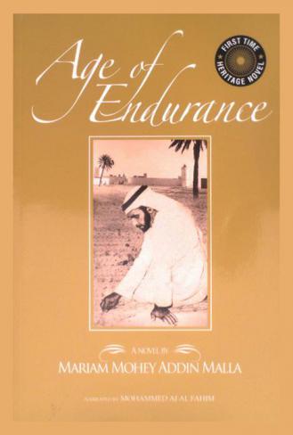  The Age of endurance : a novel from the history and heritage of the United Arab Emirates : (the emirate of Abu Dhabi-Al Ain, 1928-1966)