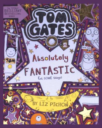  Tom Gates is absolutely fantastic (at some things)
