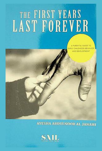  The first year last forever : a parental guide to early childhood behavior and development