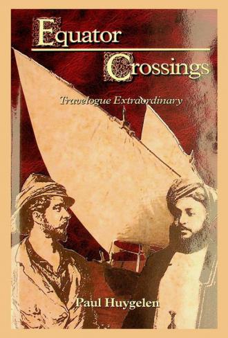  Equator crossings : travelogue extraordinary