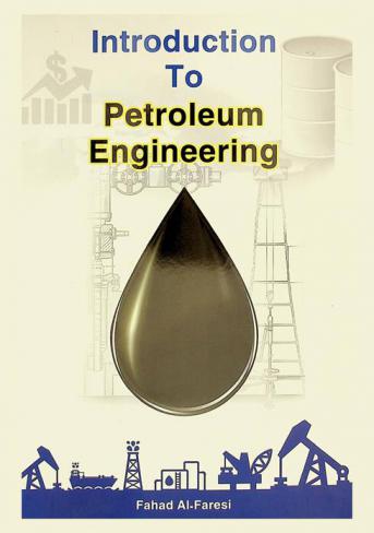  Introduction to petroleum engineering
