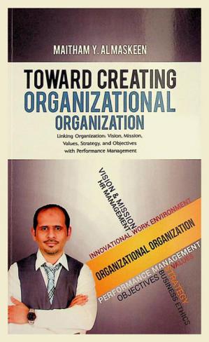  Toward creating organizational organization : linking organization : vision, mission, values, strategy, and objectives with performance Management