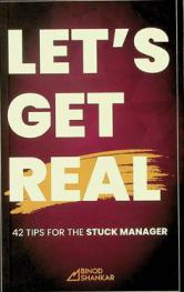  Let's get real : 42 tips for the stuck manager