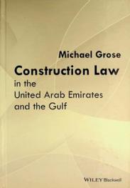 Construction law in the United Arab Emirates and the Gulf
