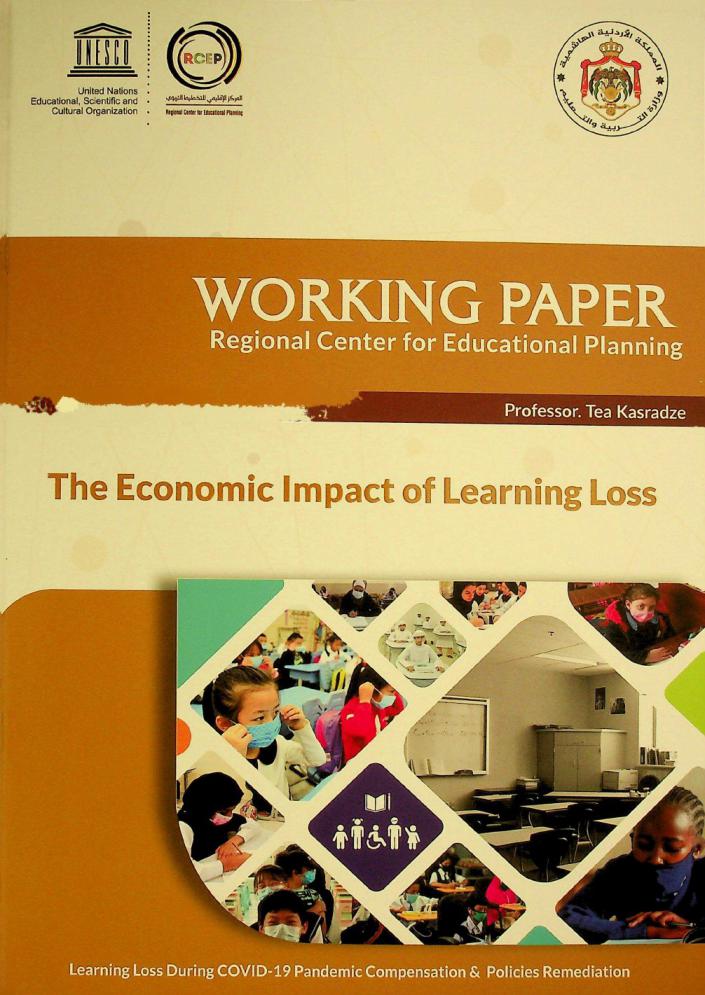  The economic impact of learning loss : learning loss during covid-19 pandemic compensation & policies remediation