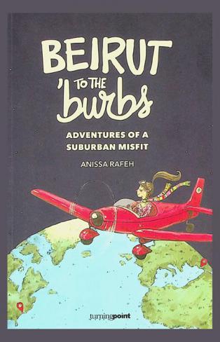 Beirut to the burbs : adventures of a suburban misfit
