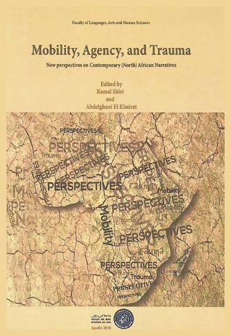  Mobility, agency, and trauma : new perspective on contemporary (North) African narratives