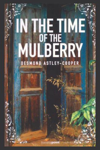  In the time of the mulberry