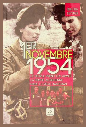  1er novembre 1954 : le peuple prend les armes la femme algérienne dans le récit national