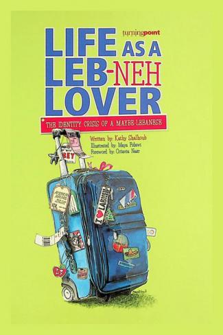  Life as a leb-neh lover : the identity crisis of a maybe-Lebanese