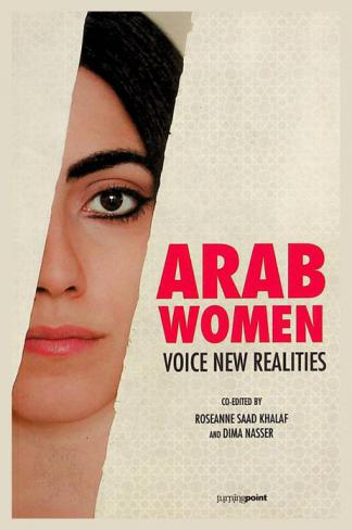  Arab women voice new realities : an anthology