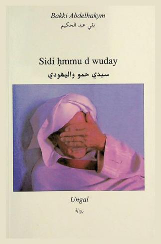  Sidi ḥmmu d wuday : ungal = سيدي حمو واليهودي : رواية