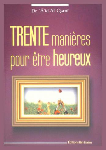  Trente manières pour être heureux = ثلاثون سببا للسعادة