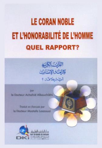  Le coran noble et l'honorabilite de l'homme quel rapport ?