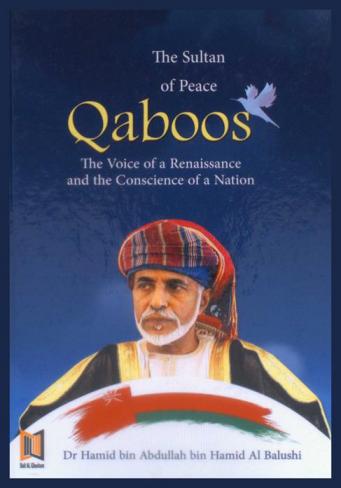  The sultan of peace Qaboos : the voice of a renaissance and the conscience of a nation