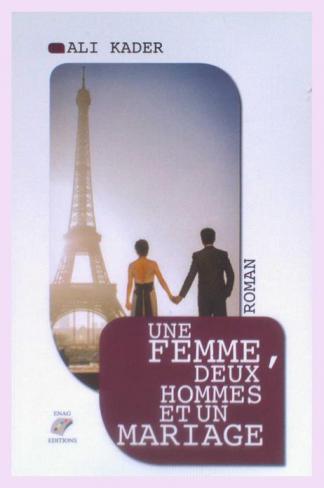  Une femme, deux hommes et un mariage : roman