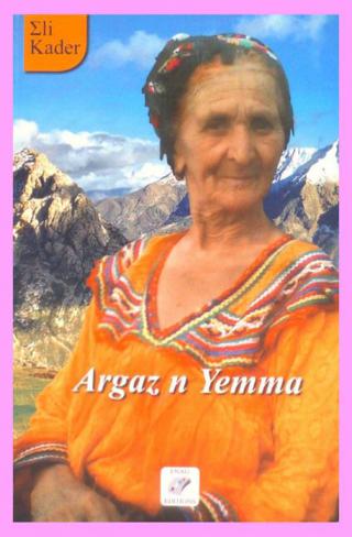  Argaz n yemma : ungal