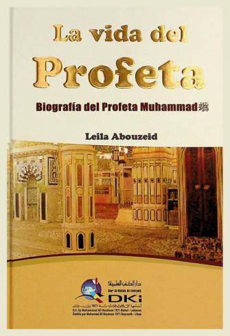  la vida del profeta biografía del profeta muhammad