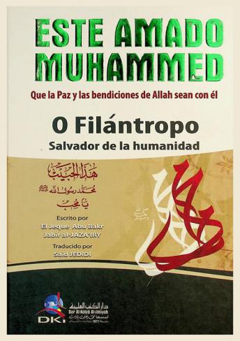  Esta amado muhammad que la paz y las bendiciones de allah sean con el : Filántropo salvador de la humanidad