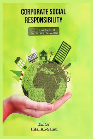  Corporate social responsibility : best practices in Oman and the world