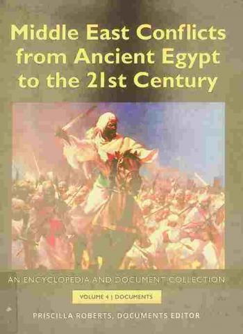  Middle East conflicts from ancient Egypt to the 21st century : an encyclopedia and document collection