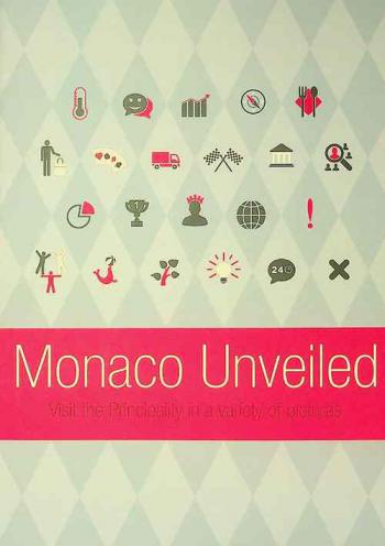 Monaco unveiled : visit the principality in a variety of pictures