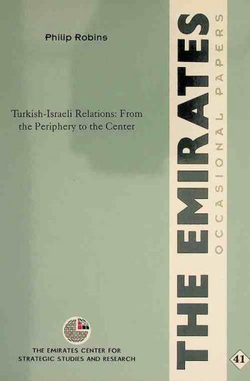  Turkish-Israeli relations from the periphery to the center