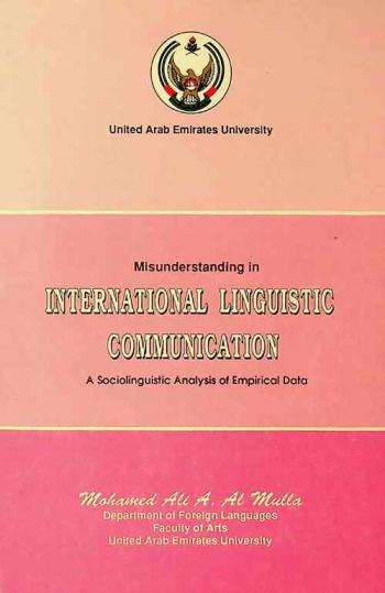  Misunderstanding in international linguistic communication : a sociolinguistic analysis of empirical data