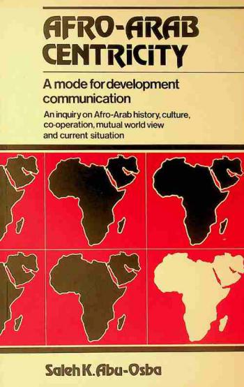  A centrist theory of Afro-Arab communication : a model for development