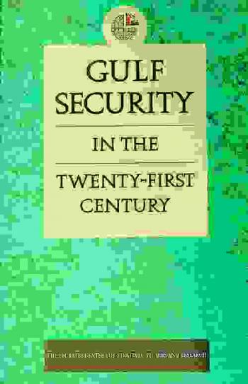  Gulf security in the Twenty-First century