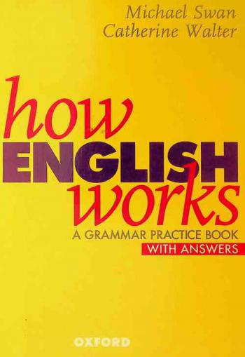  How English works : a grammar practice book with answers