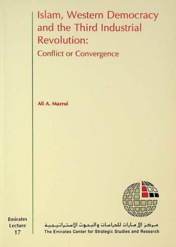  Islam, western democracy and the Third industrial revolution : conflict or convergence