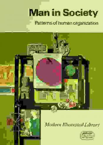  Man in society : patterns of human organization