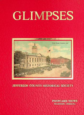  Glimpses : post card views, Madison, Indiana