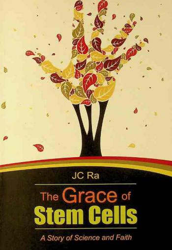 The grace of stem cells : a story of science and faith